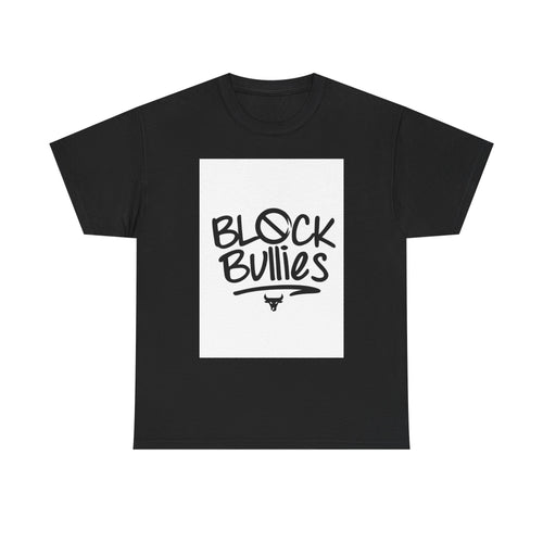 Block Bullies T-Shirt — Anti-Bullying Graphic Tee