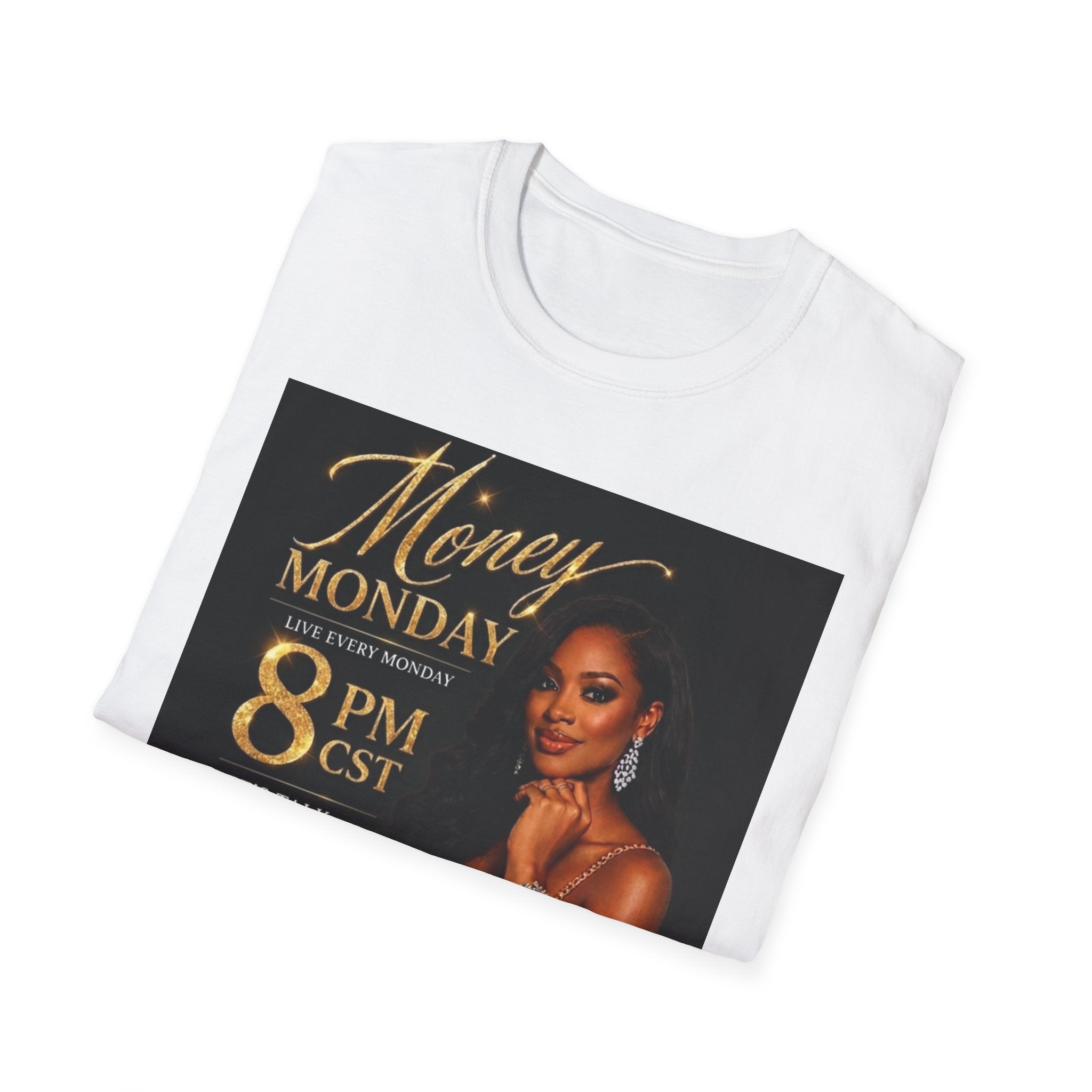 Money Monday Event T-Shirt — "Soft Life, Smart Money" Motivational Tee