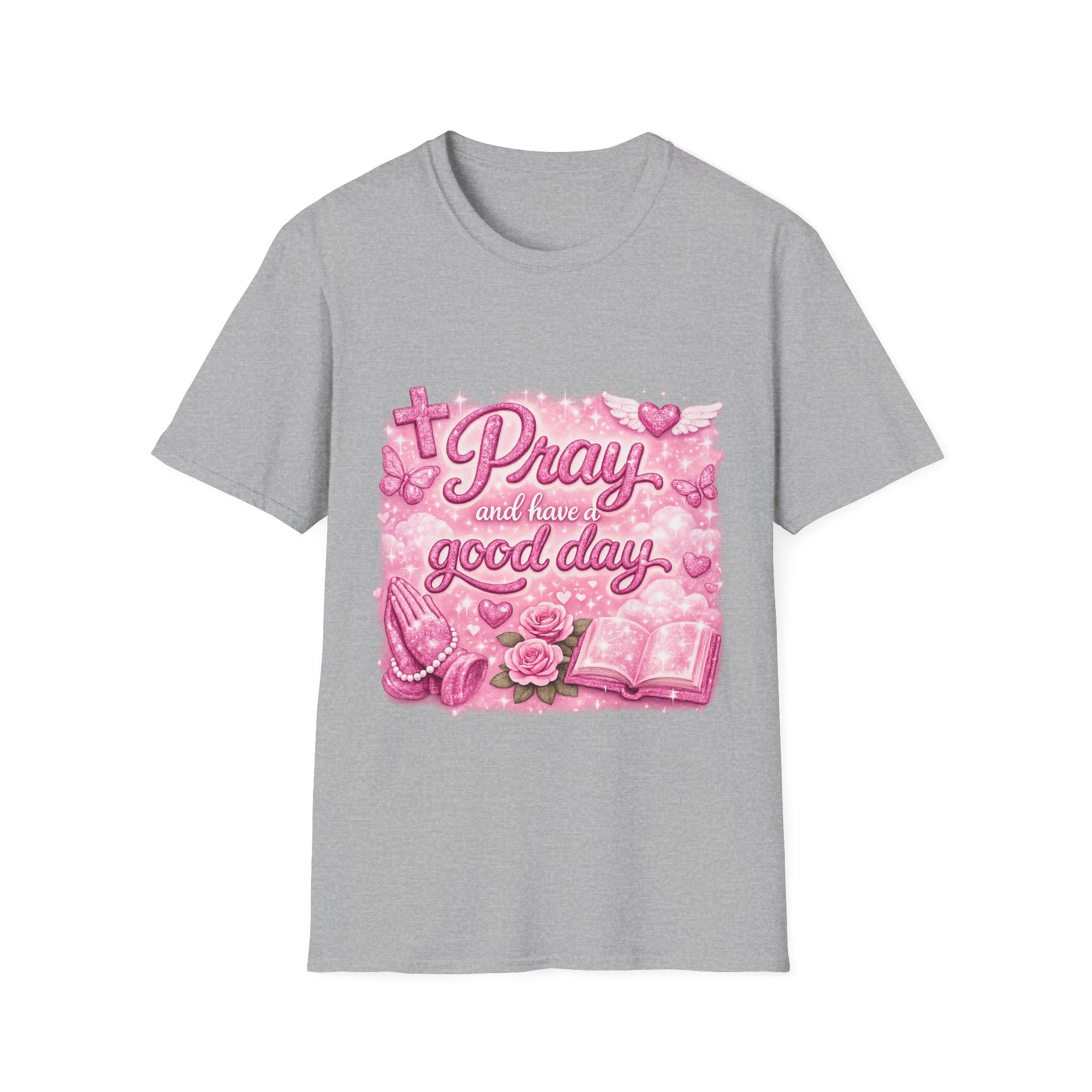 Pray and Have a Good Day T-Shirt — Pink Christian Faith Graphic Tee