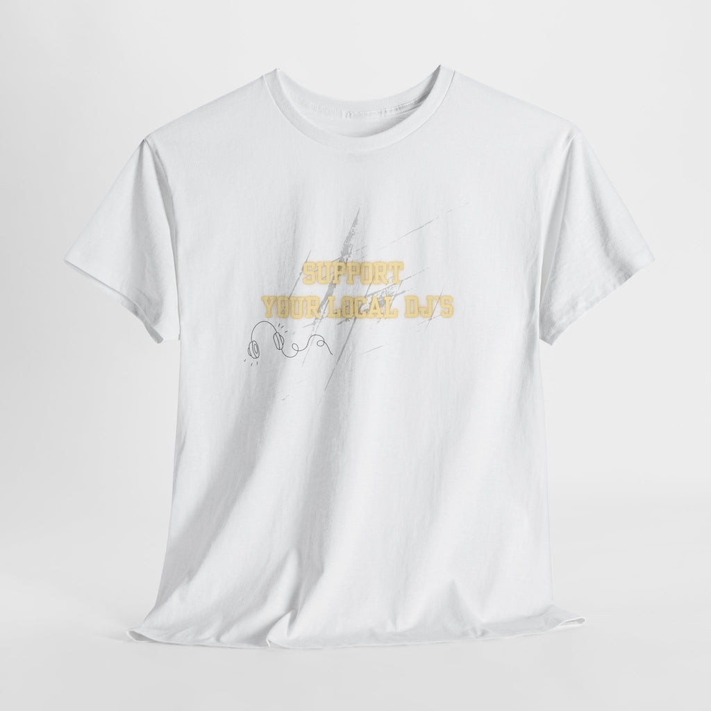 Support Your Local Dj's' White Tee — Vintage Script Cotton T-Shirt