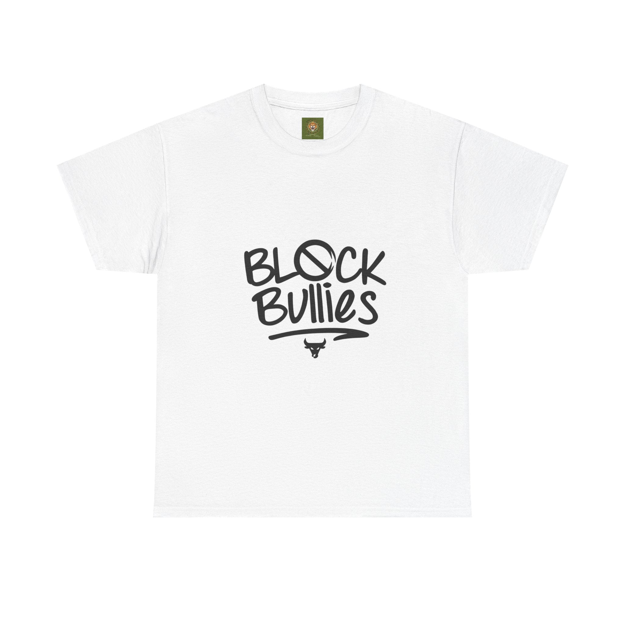 Block Bullies T-Shirt — Anti-Bullying Graphic Tee