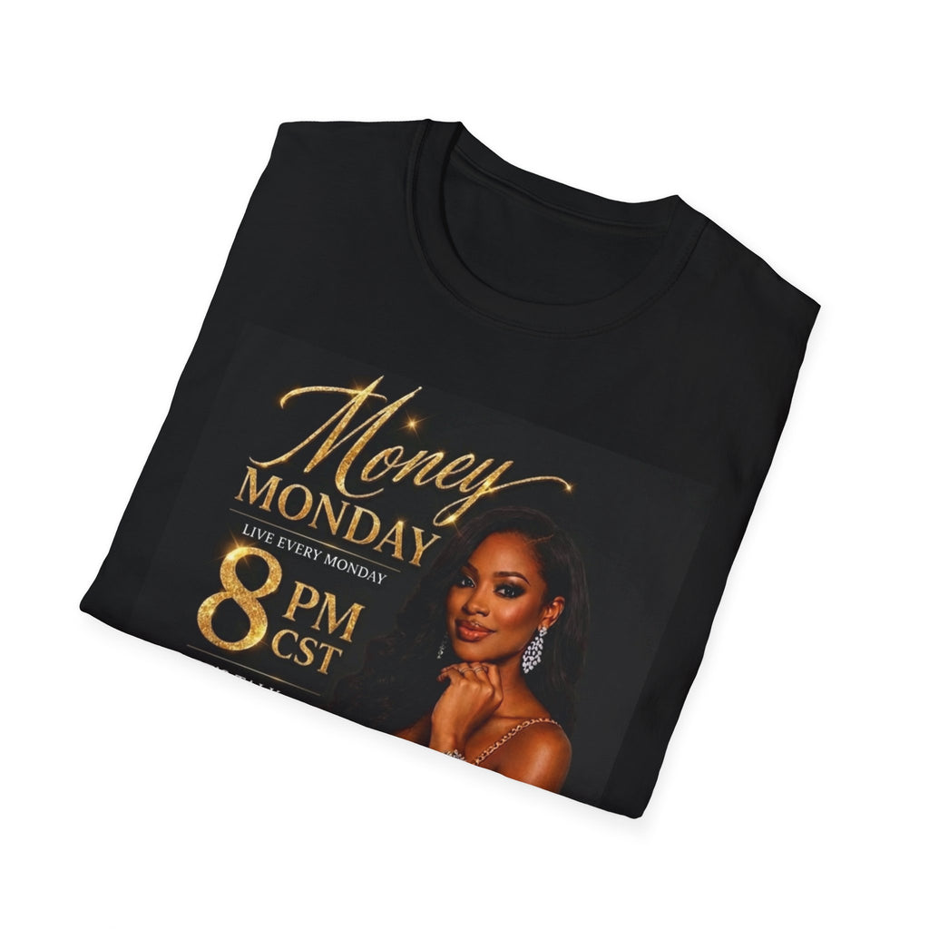 Money Monday Event T-Shirt — "Soft Life, Smart Money" Motivational Tee